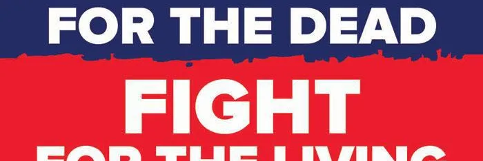 Graphic saying "Mourn for the dead fight for the living"