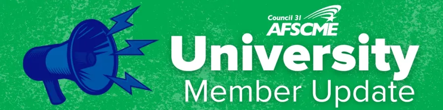 Banner reading "AFSCME Council 31 University Member Update"