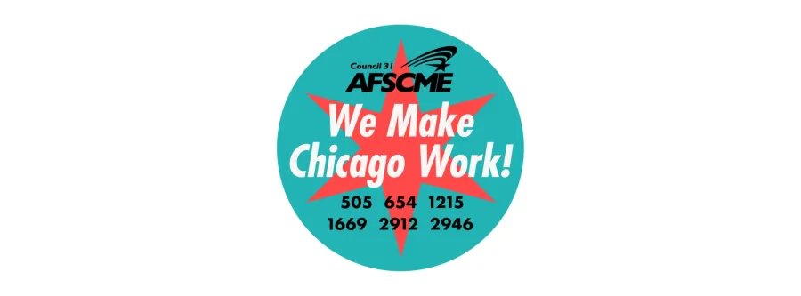 Sticker saying "We make Chicago work"